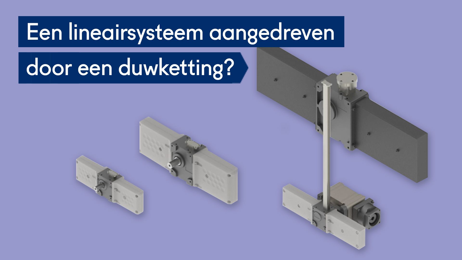 Lineairsysteem dat wordt aangedreven door een duwketting? dat is het Tsubaki systeem. Lees er alles over in dit lineaire artikel