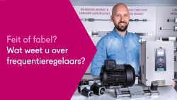 Ze besparen altijd energie, passen op iedere motor en alle merken zijn hetzelfde. In de aandrijftechniek gaan de leukste (en ook hardnekkigste) verhalen rond over omvormers. Terwijl de feiten juist het verschil maken of uw installatie probleemloos draait of stilvalt. Hoeveel van deze stellingen heeft u zelf al eens gehoord? En wat is een ‘feit of fabel’? Lees het zelf.