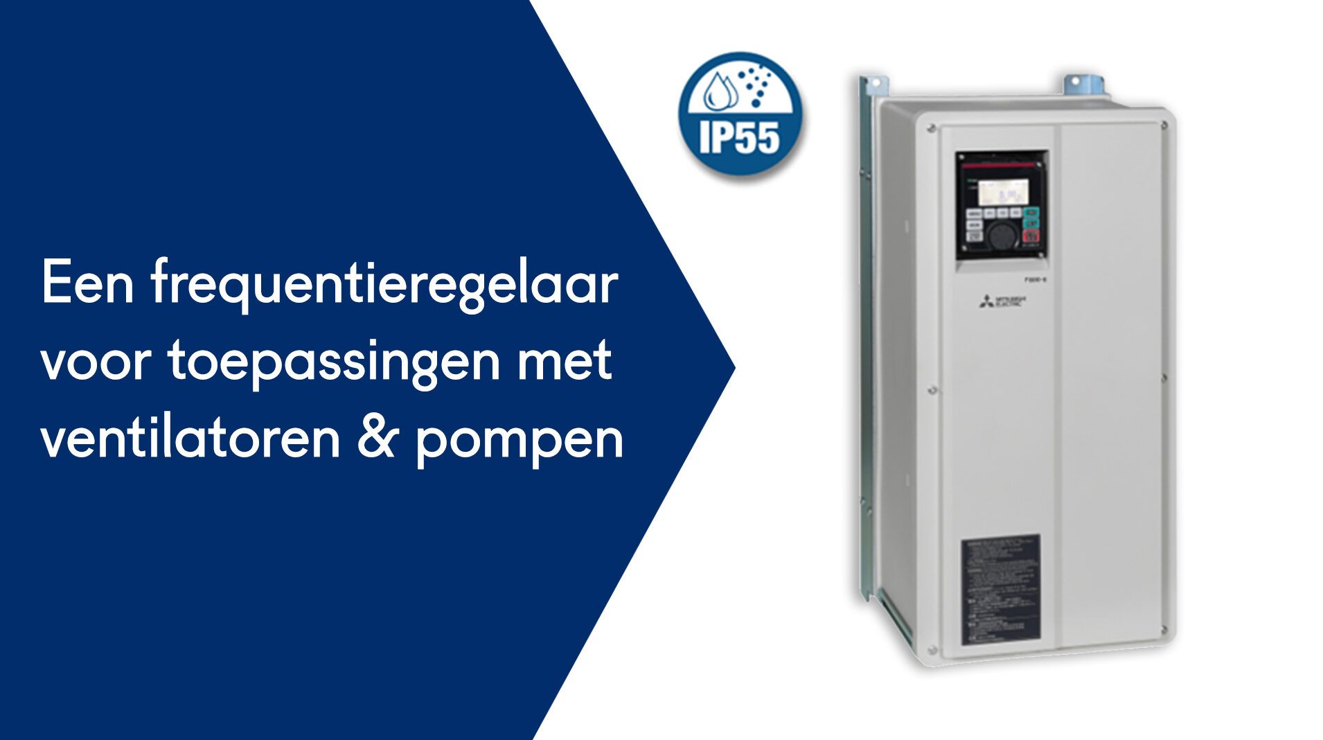 De frequentieomvormer FR-F846-E van het merk Mitsubishi Electric is een IP 55 regelaar specifiek geoptimaliseerd voor toepassingen met ventilatoren, pompen en compressoren