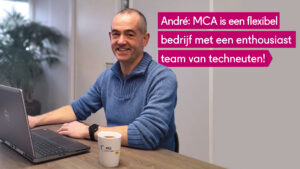 Andre Diepenbroek, application engineer bij MCA in Varsseveld
